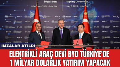 Elektrikli araç devi BYD Türkiye'de 1 milyar dolarlık yatırım yapacak