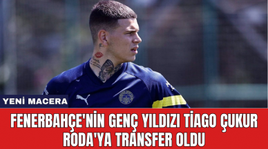 Fenerbahçe'nin genç yıldızı Tiago Çukur Roda'ya transfer oldu