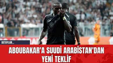 Aboubakar'a Suudi Arabistan'dan Yeni Teklif