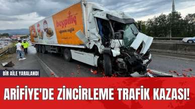 Arifiye'de Zincirleme Trafik Kazası! Bir Aile Yaralandı