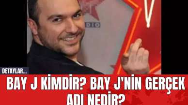 Bay J Kimdir? Bay J'nin Gerçek Adı Nedir?