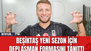 Beşiktaş Yeni Sezon için Deplasman Formasını Tanıttı