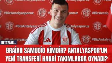 Braian Samudio Kimdir? Antalyaspor'un Yeni Transferi Hangi Takımlarda Oynadı?