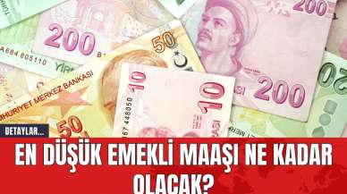 En Düşük Emekli Maaşı Ne Kadar Olacak?