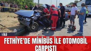 Fethiye'de Minibüs ile Otomobil Çarpıştı: 1 Ölü