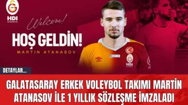 Galatasaray Erkek Voleybol Takımı Martin Atanasov ile 1 Yıllık Sözleşme İmzaladı