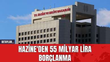 Hazine'den 55 Milyar Lira Üzeri Borçlanma