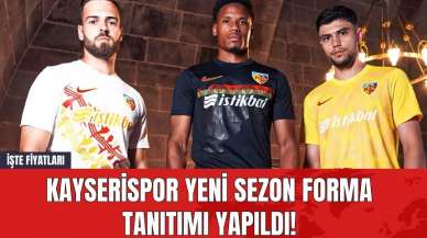 Kayserispor Yeni Sezon Forma Tanıtımı Yapıldı! İşte Fiyatları