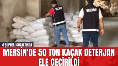 Mersin'de 50 Ton Kaçak Deterjan Ele Geçirildi! 4 Şüpheli Gözaltında