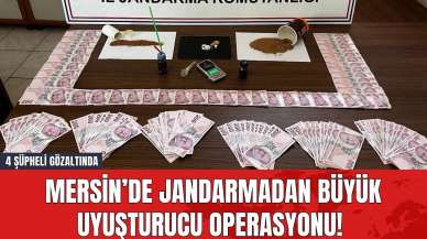 Mersin’de Jandarmadan Büyük Uy*şturucu Operasyonu! 4 Şüpheli Gözaltında