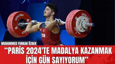 Muhammed Furkan Özbek: “Paris 2024'te Madalya Kazanmak İçin Gün Sayıyorum”