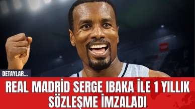 Real Madrid Serge Ibaka ile 1 Yıllık Sözleşme İmzaladı