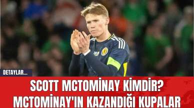 Scott McTominay Kimdir? McTominay'ın Kazandığı Kupalar