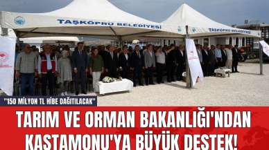 Tarım ve Orman Bakanlığı'ndan Kastamonu'ya Büyük Destek! "150 Milyon TL Hibe Dağıtılacak"