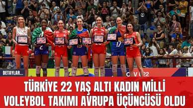 Türkiye 22 Yaş Altı Kadın Milli Voleybol Takımı Avrupa Üçüncüsü Oldu