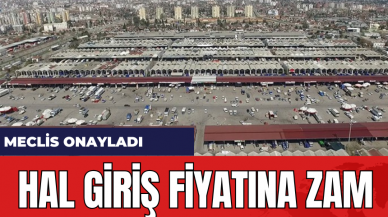 Antalya Hal Girişine Zam! Büyükşehir Meclisi Onayladı