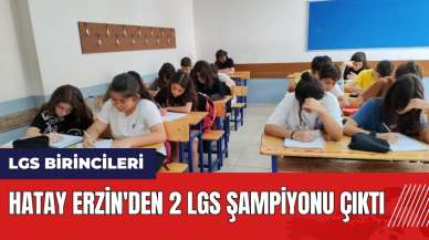 Hatay Erzin'den 2 LGS Şampiyonu çıktı