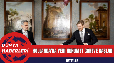 Hollanda’da Yeni Hükümet Göreve Başladı