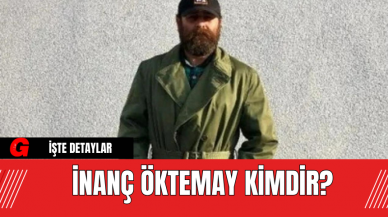 İnanç Öktemay Kimdir?