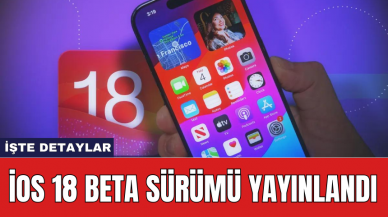 iOS 18 Beta Sürümü Yayınlandı