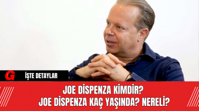 Joe Dispenza Kimdir? Joe Dispenza Kaç Yaşında? Nereli?