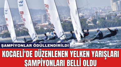 Kocaeli'de düzenlenen yelken yarışları şampiyonları belli oldu