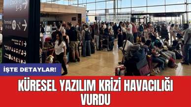 Küresel yazılım krizi havacılığı vurdu