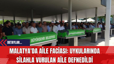 Malatya'da Aile Faciası: Uykularında Sil*hla Vurulan Aile Defnedildi