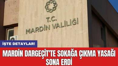 Mardin Dargeçit'te sokağa çıkma yasağı sona erdi