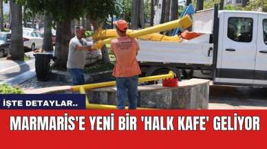 Marmaris'e yeni bir 'Halk Kafe' geliyor