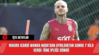 Mauro Icardi, Wanda Nara'dan Ayrıldıktan Sonra 7 Kilo Verdi: İğne İpliğe Döndü