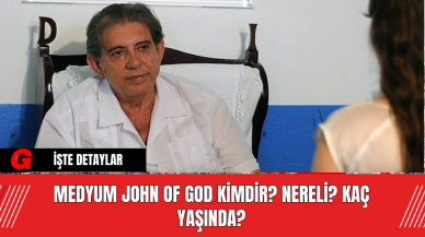 Medyum John of God Kimdir? Nereli? Kaç Yaşında?