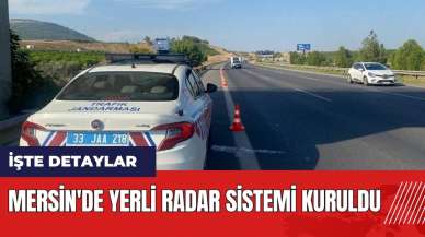 Mersin'de yerli radar sistemi kuruldu