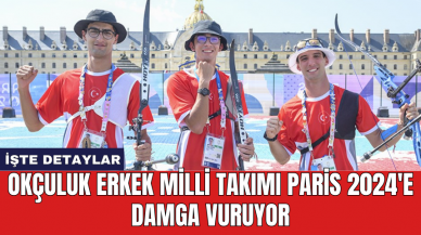 Okçuluk Erkek Milli Takımı Paris 2024'e damga vuruyor