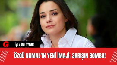 Özgü Namal'ın Yeni İmaji: Sarışın Bomba!