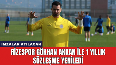 Rizespor Gökhan Akkan ile 1 yıllık sözleşme yeniledi