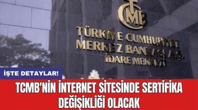 TCMB'nin internet sitesinde sertifika değişikliği olacak