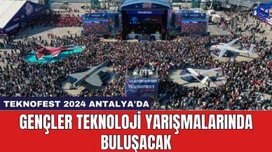 TEKNOFEST 2024 Antalya'da: Gençler teknoloji yarışmalarında buluşacak