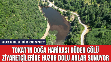 Tokat'ın doğa harikası Düden Gölü ziyaretçilerine huzur dolu anlar sunuyor