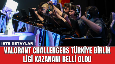 VALORANT Challengers Türkiye Birlik Ligi kazananı belli oldu