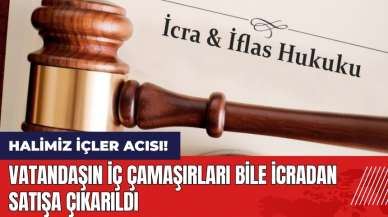 Halimiz içler acısı! Vatandaşın iç çamaşırları bile satışa çıkarıldı