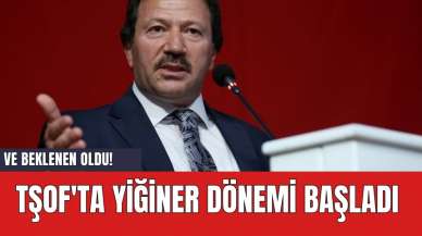 Ve beklenen oldu! TŞOF'TA Yiğiner dönemi başladı