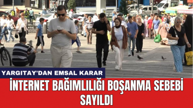 Yargıtay'dan Emsal Karar: İnternet Bağımlılığı Boşanma Sebebi Sayıldı