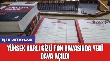 Yüksek Karlı Gizli Fon davasında yeni dava açıldı