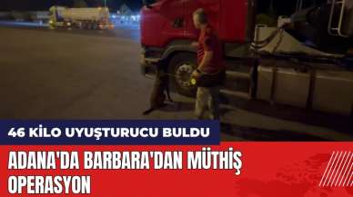 Adana'da Barbara'dan müthiş operasyon!