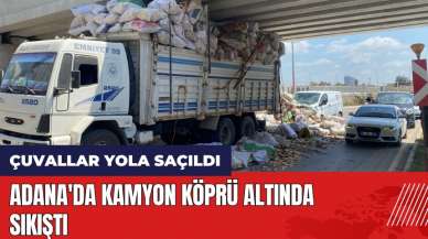 Adana'da kamyon köprü altında sıkıştı