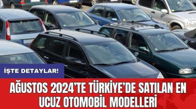 Ağustos 2024’te Türkiye’de satılan en ucuz otomobil modelleri