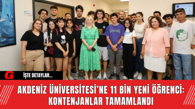 Akdeniz Üniversitesi’ne 11 Bin Yeni Öğrenci: Kontenjanlar Tamamlandı