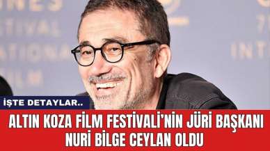 Altın Koza Film Festivali’nin Jüri Başkanı Nuri Bilge Ceylan Oldu