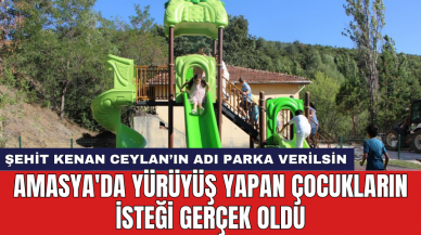 Amasya'da yürüyüş yapan çocukların isteği gerçek oldu